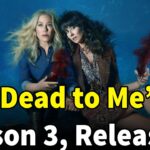 ‘Dead to Me’ Season 3: Everything We Know So Far