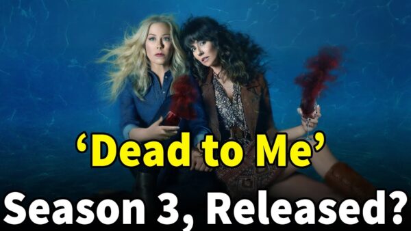 ‘Dead to Me’ Season 3: Everything We Know So Far