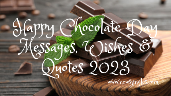 Happy Chocolate Day Messages, Wishes & Quotes 2023