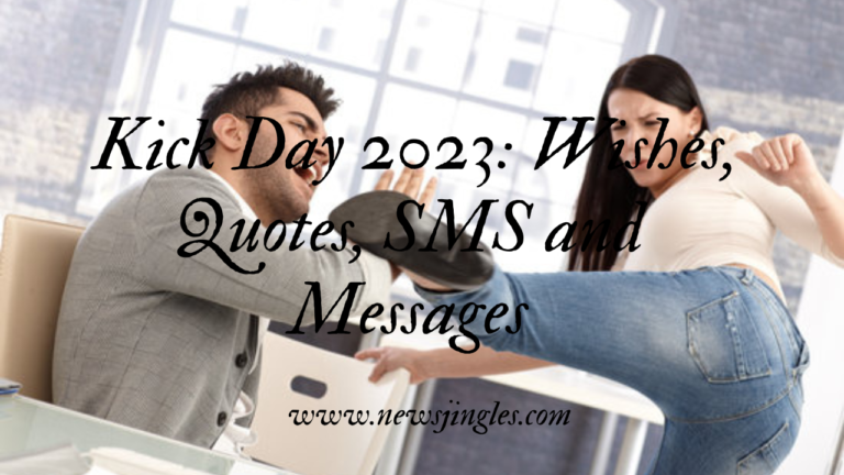 Kick Day 2023: Wishes, Quotes, SMS and Messages