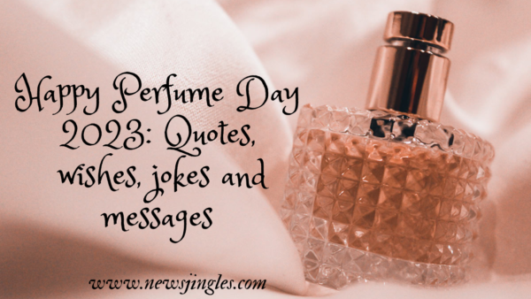 Happy Perfume Day 2023: Quotes, wishes, jokes and messages