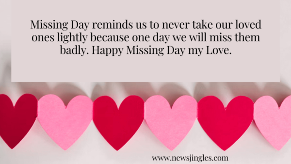 Happy Missing Day 2023: Wishes, Quotes and Messages